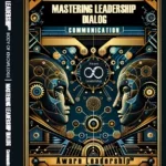 Book cover of "Aware Leadership™ - Mastering Leadership Dialog: Communication" by Andreas Metzen, featuring two central human figures with abstract, futuristic design elements.